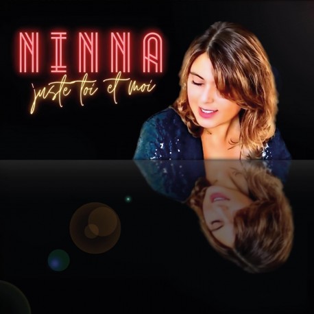 JUSTE TOI ET MOI - NINNA