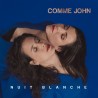 NUIT BLANCHE - COMME JOHN