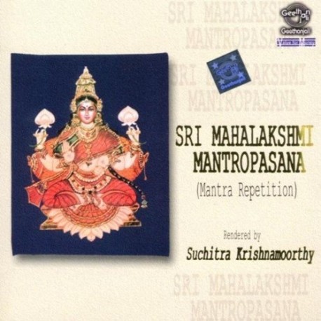 SRI MAHALAKSHMI MANTROPASANA - SUCHITRA KRISHNAMOORTY