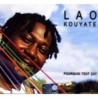 POURQUOI TOUT ÇA ? - LAO KOUYATE