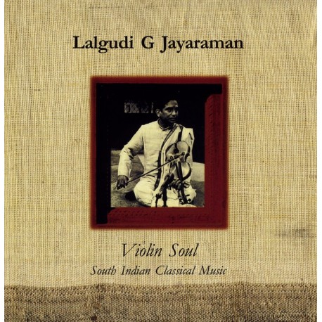 VIOLIN SOUL - LALGUDI G JAYARAMAN