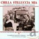 CHILLA STILLUCCIA MIA - CHANTS TRADITIONNELS ABRUZZO VOL 4