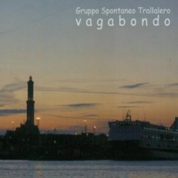 VAGABONDO - GRUPPO SPONTANEO TRALLALERO