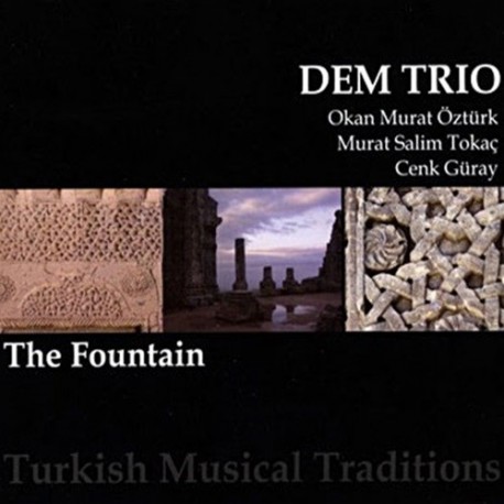 THE FOUNTAIN - DEM TRIO