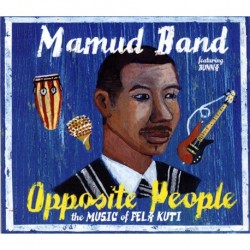 OPPOSITE PEOPLE / THE MUSIC OF FELA KUTI - MAMUD BAND