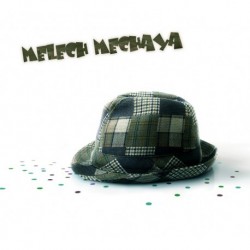MELECH MECHAYA - MELECH MECHAYA