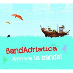 ARRIVA LA BANDA ! - BANDADRIATICA
