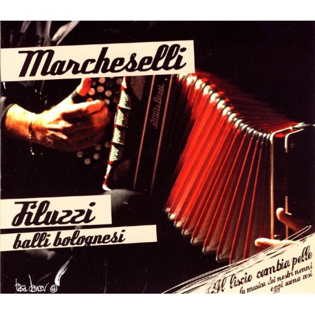 BALLI BOLOGNESI - LEONILDO MARCHESELLI FILUZZI