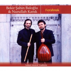 FERAHNAK - BEKIR SAHIN BALOGLU / NURULLAH KANIK