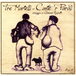 CANTE 'R PAROLI - TRE MARTELLI