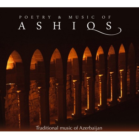 POÈMES ET MUSIQUES DES ASHIQS - AZERBAIDJAN