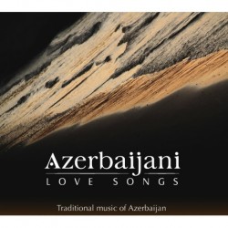 CHANTS D'AMOUR AZÉRIS - AZERBAIDJAN