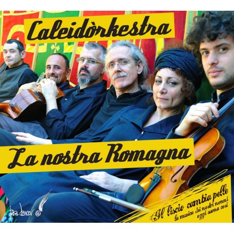 LA NOSTRA ROMAGNA - CALEIDORKESTRA