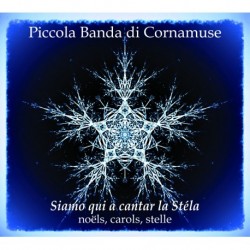 SIAMO QUI A CANTAR LA STÉLA - PICCOLA BANDA DI CORNAMUSE