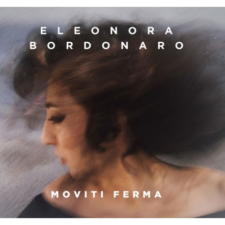 MOVITI FERMA - ELEONORA BORDONARO