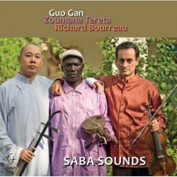 SABA SOUNDS - GUO GAN / RICHARD BOURREAU / ZOUMANA TERETA