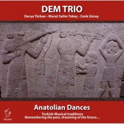 ANATOLIAN DANCES - DEM TRIO