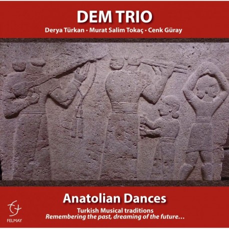 ANATOLIAN DANCES - DEM TRIO