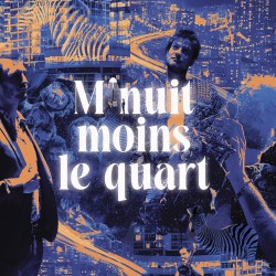 MINUIT MOINS LE QUART - ZARHZÄ