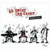 PARTEZ PAS ! - LE BRUIT QUI COURT