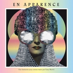 EN APPARENCE - TONY MELVIL