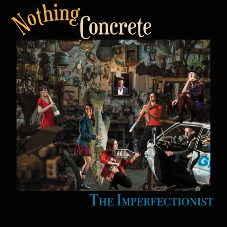 THE IMPERFECTIONIST - NOTHING CONCRETE