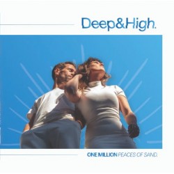 ONE MILLION PIECES OF SAND - DEEP & HIGH