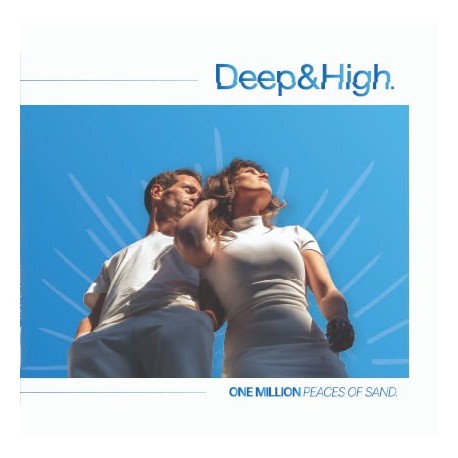ONE MILLION PIECES OF SAND - DEEP & HIGH