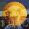 PROPHETS & PROFITS - FIL CAPORALI & TOM BOURGEOIS "MOANIN' BIRDS"