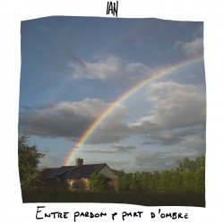 ENTRE PARDON & PART D'OMBRE - IAN