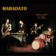 MARADATO - I Gotta Right To Sing The Blues