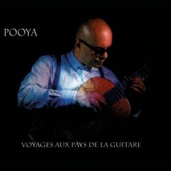 VOYAGES AUX PAYS DE LA GUITARE - POOYA