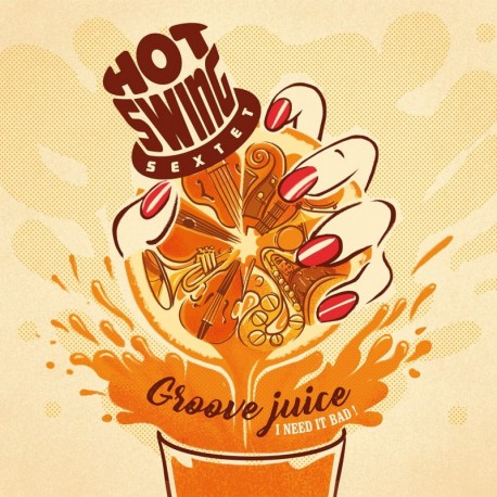 GROOVE JUICE - HOT SWING SEXTET