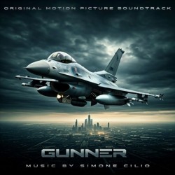 GUNNER (ORIGINAL MOTION PICTURE SOUNDTRACK) - SIMONE CILIO