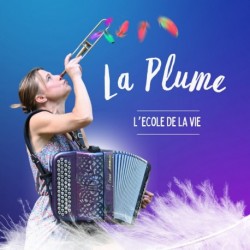 LÉCOLE DE LA VIE - LA PLUME