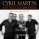 CYRIL MARTIN & PETRUCCIANI BROTHERS - CYRIL MARTIN