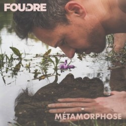 MÉTAMORPHOSE - FOUDRE