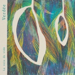 LA VOIX DU VIDE - VERDÉE