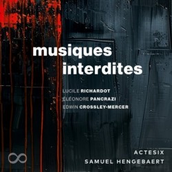 MUSIQUES INTERDITES - ACTESIX