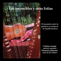 LOS IMPOSIBLES Y OTRAS FOLIAS - CRISTINA AZUMA & FRANÇOISE JOHANNEL