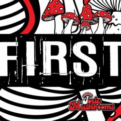 FIRST - TOXIC MUSHROOMS