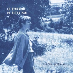 LE SYNDROME DE PETER PAN - AURELIE HARTMANN