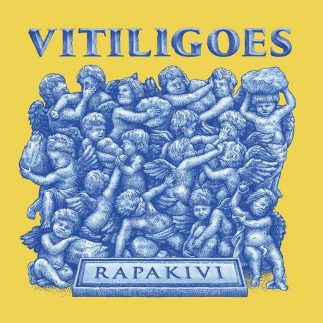 VITILIGOES - RAPAKIVI - VITILIGOES