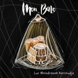 MON BALO - LUC MOINDRANZÉ KARIOUDJA