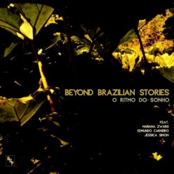 O RITMO DO SONHO - BEYOND BRAZILIAN STORIES