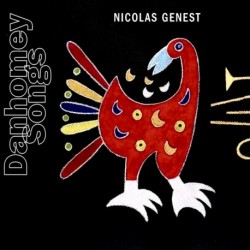 DANHOMEY SONGS - NICOLAS GENEST