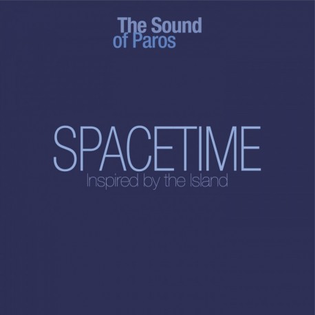 SPACETIME - THE SOUND OF PAROS