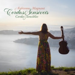 CORDES SENSIBLES/CORDAS SENSIVEIS - FABIENNE MAGNANT