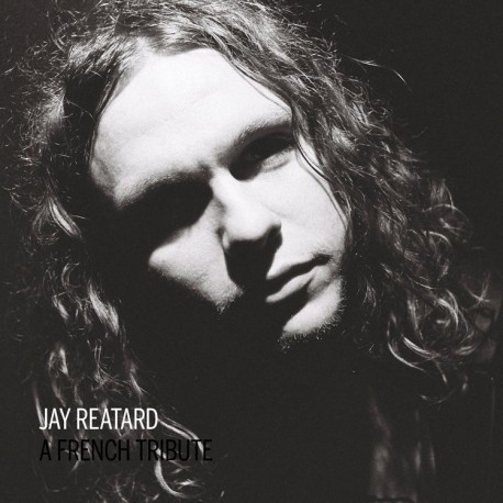 VARIOUS ARTISTS - A French Tribute To Jay Reatard