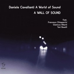 A WALL OF SOUND - DANIELE CAVALLANTI